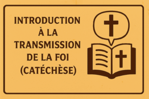 Introduction à la transmission de la foi (catéchèse)