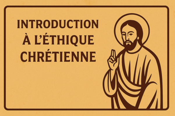 Introduction à l'éthique chrétienne